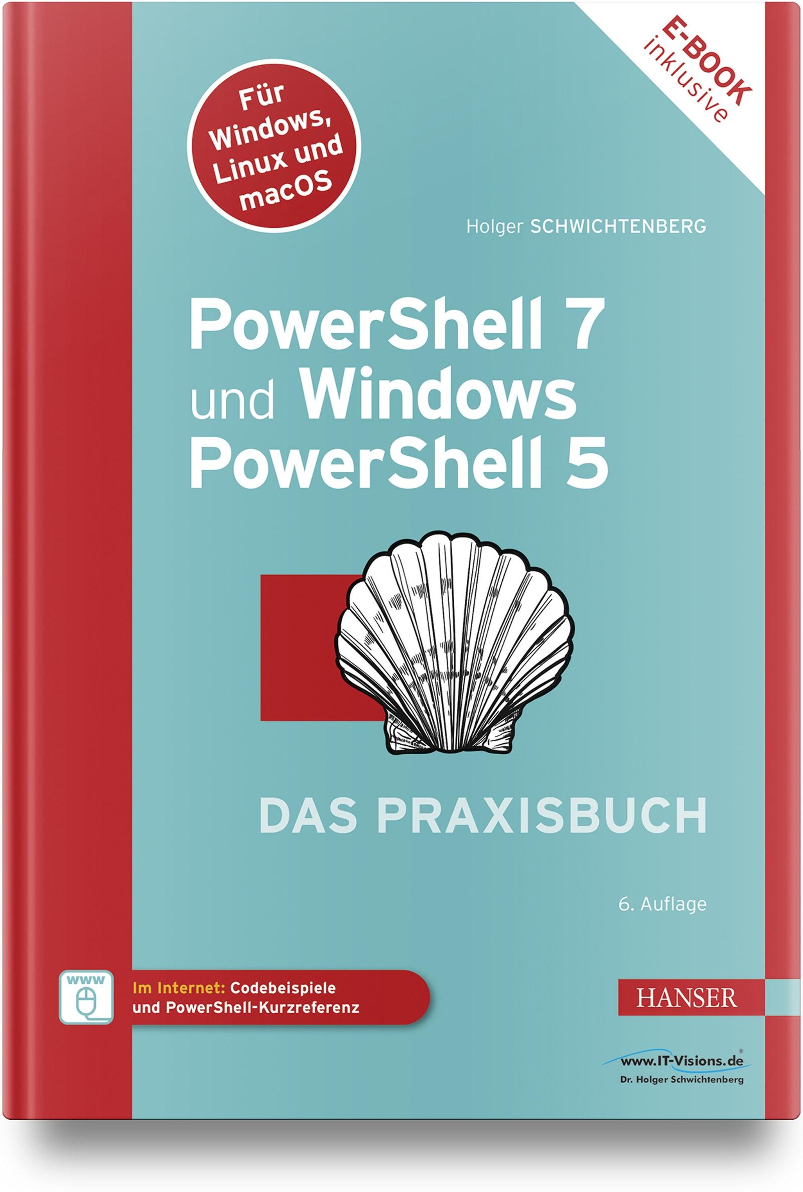 PowerShell 7 und Windows PowerShell 5 - das Praxisbuch