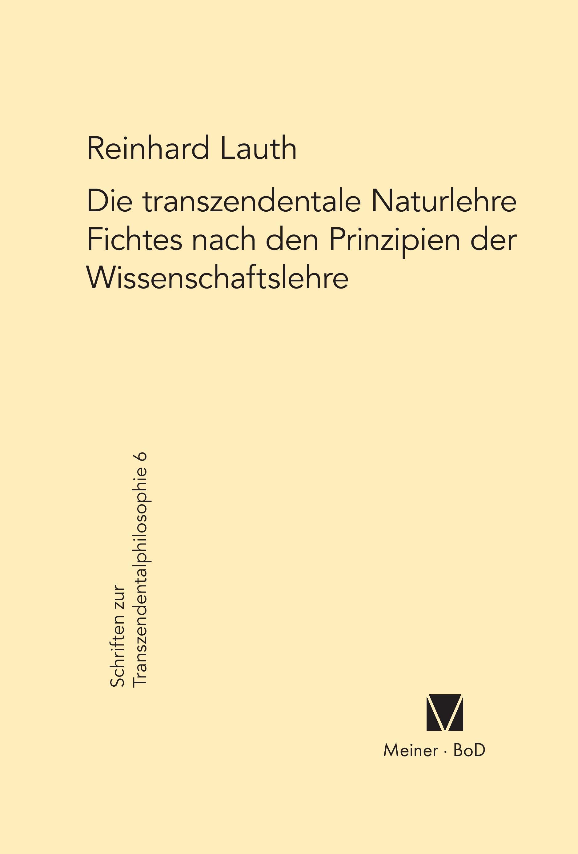 Die transzendentale Naturlehre Fichtes nach den Prinzipien der Wissenschaftslehre