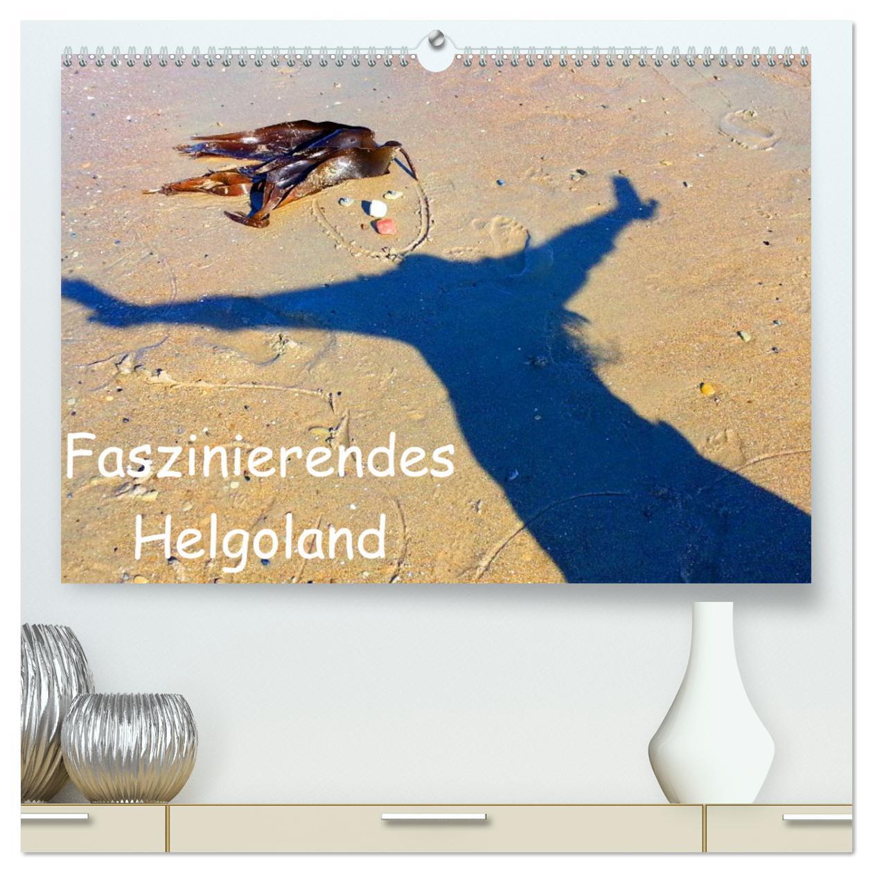 Faszinierendes Helgoland (hochwertiger Premium Wandkalender 2025 DIN A2 quer), Kunstdruck in Hochglanz