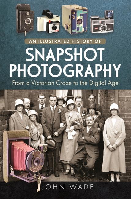 An Illustrated History of Snapshot Photography