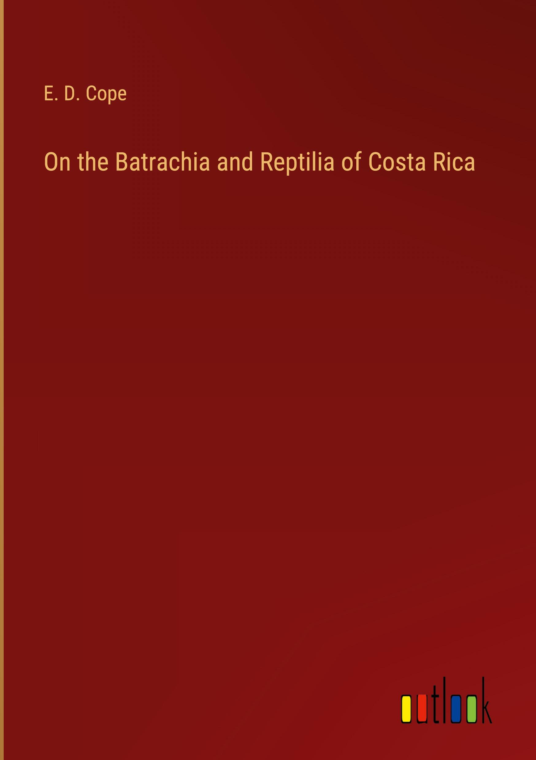 On the Batrachia and Reptilia of Costa Rica