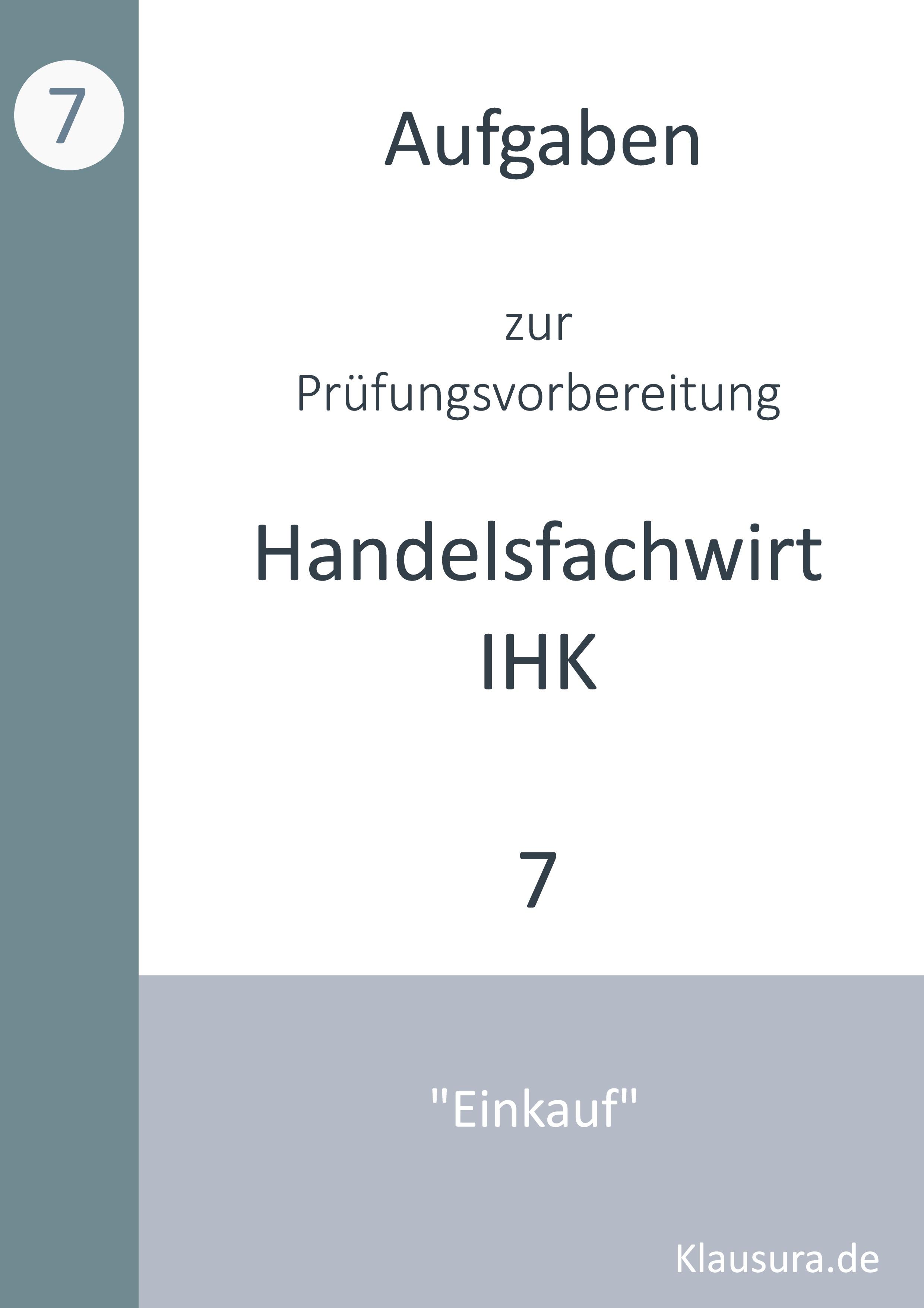 Aufgaben zur Prüfungsvorbereitung geprüfte Handelsfachwirte IHK