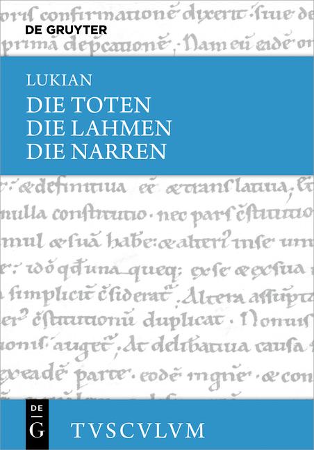 Die Toten / Die Lahmen / Die Narren