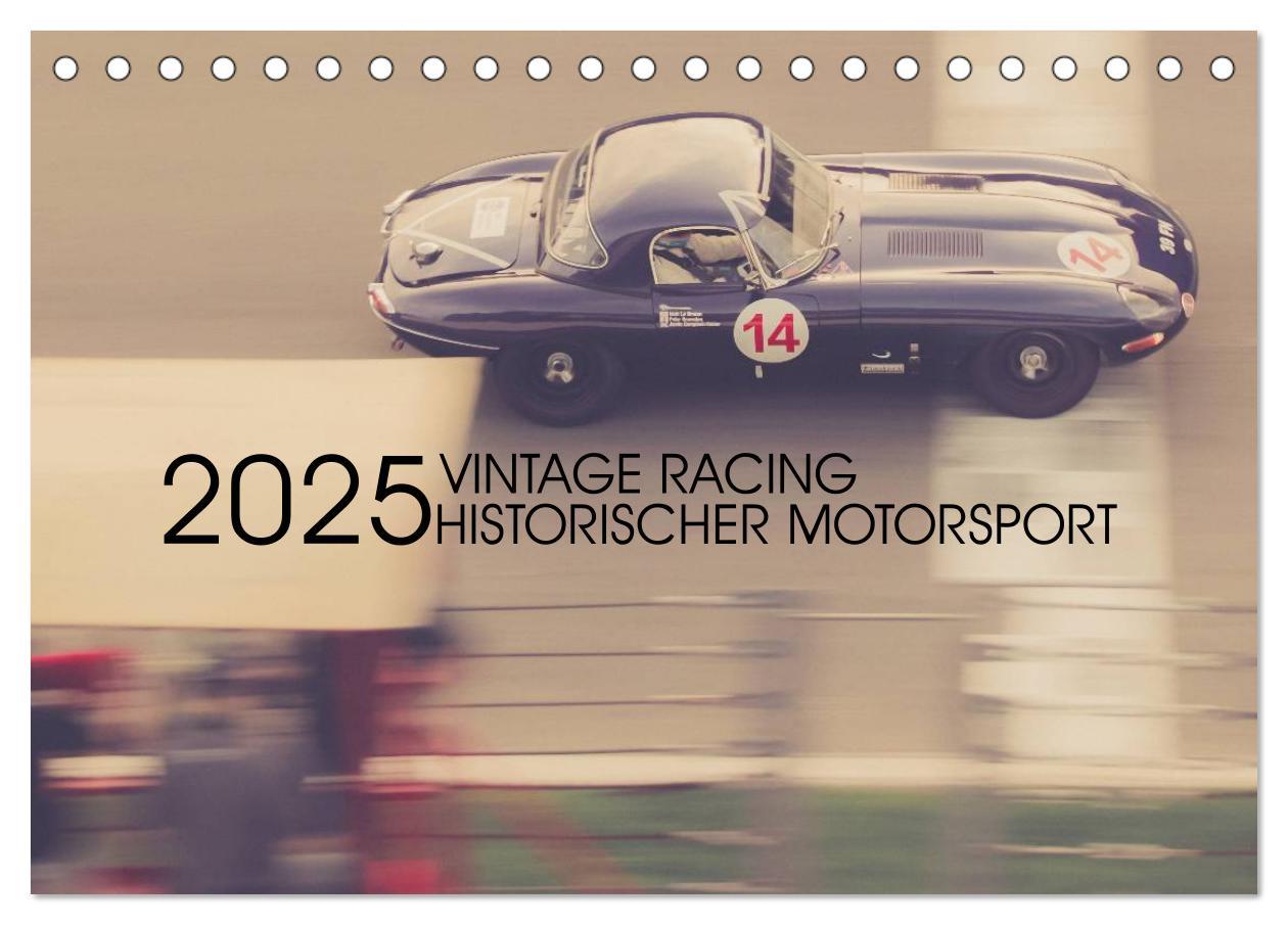 Vintage Racing, historischer Motorsport (Tischkalender 2025 DIN A5 quer), CALVENDO Monatskalender