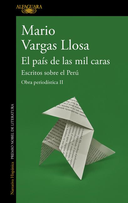 El País de Las Mil Caras: Escritos Sobre El Perú / A Country of a Thousand Faces: Writings about Peru