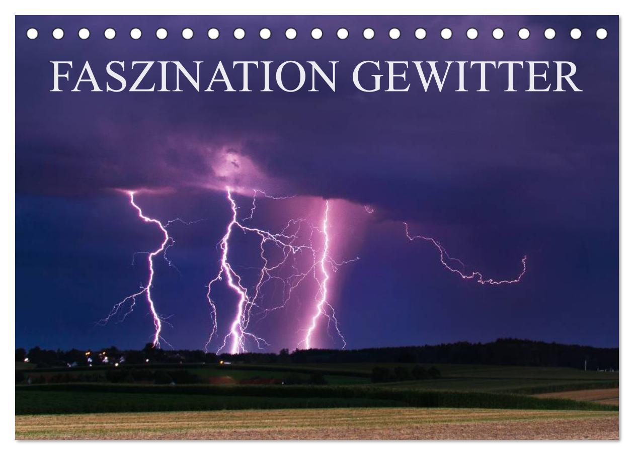 Faszination Gewitter (Tischkalender 2025 DIN A5 quer), CALVENDO Monatskalender