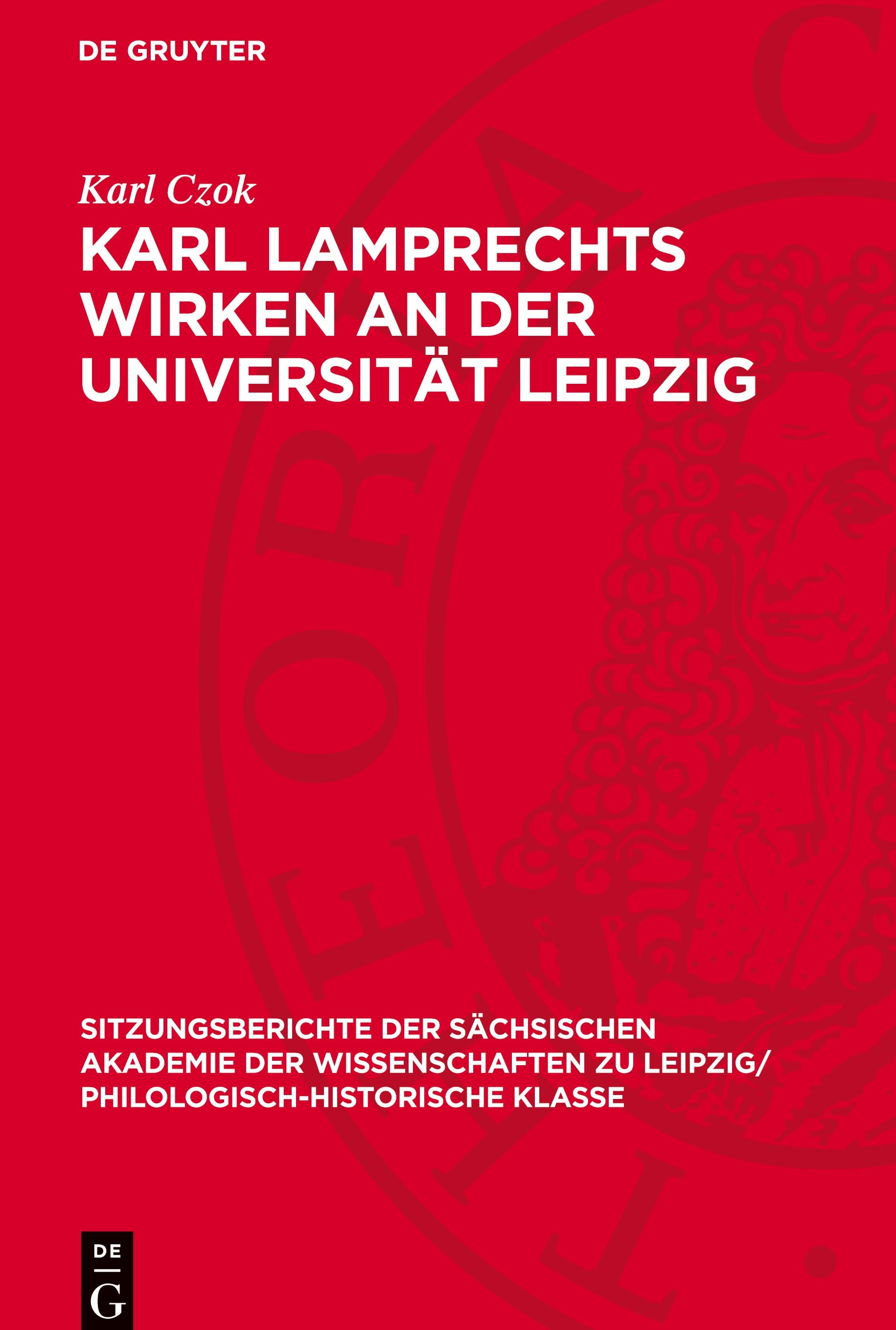 Karl Lamprechts Wirken an der Universität Leipzig