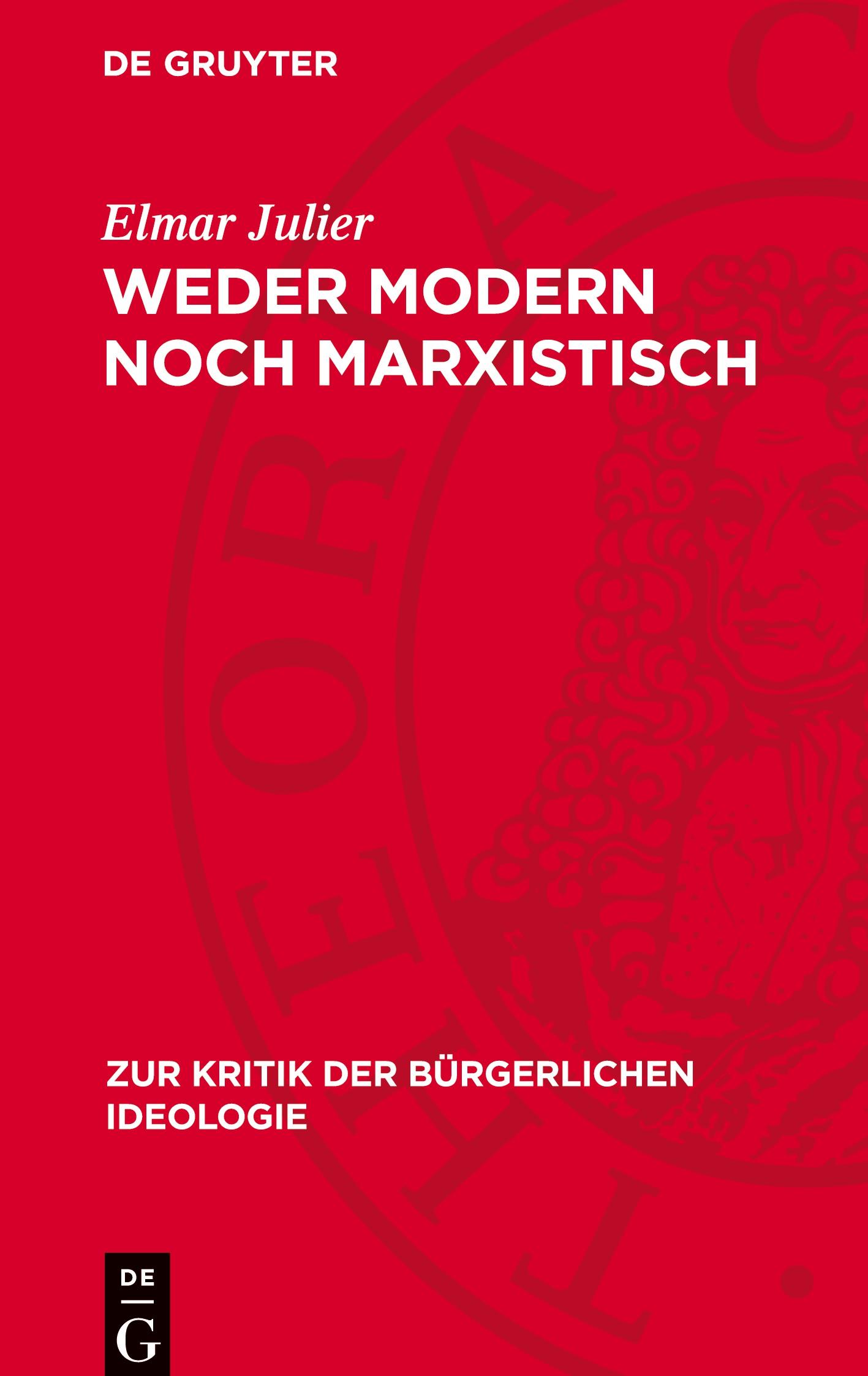 Weder modern noch marxistisch