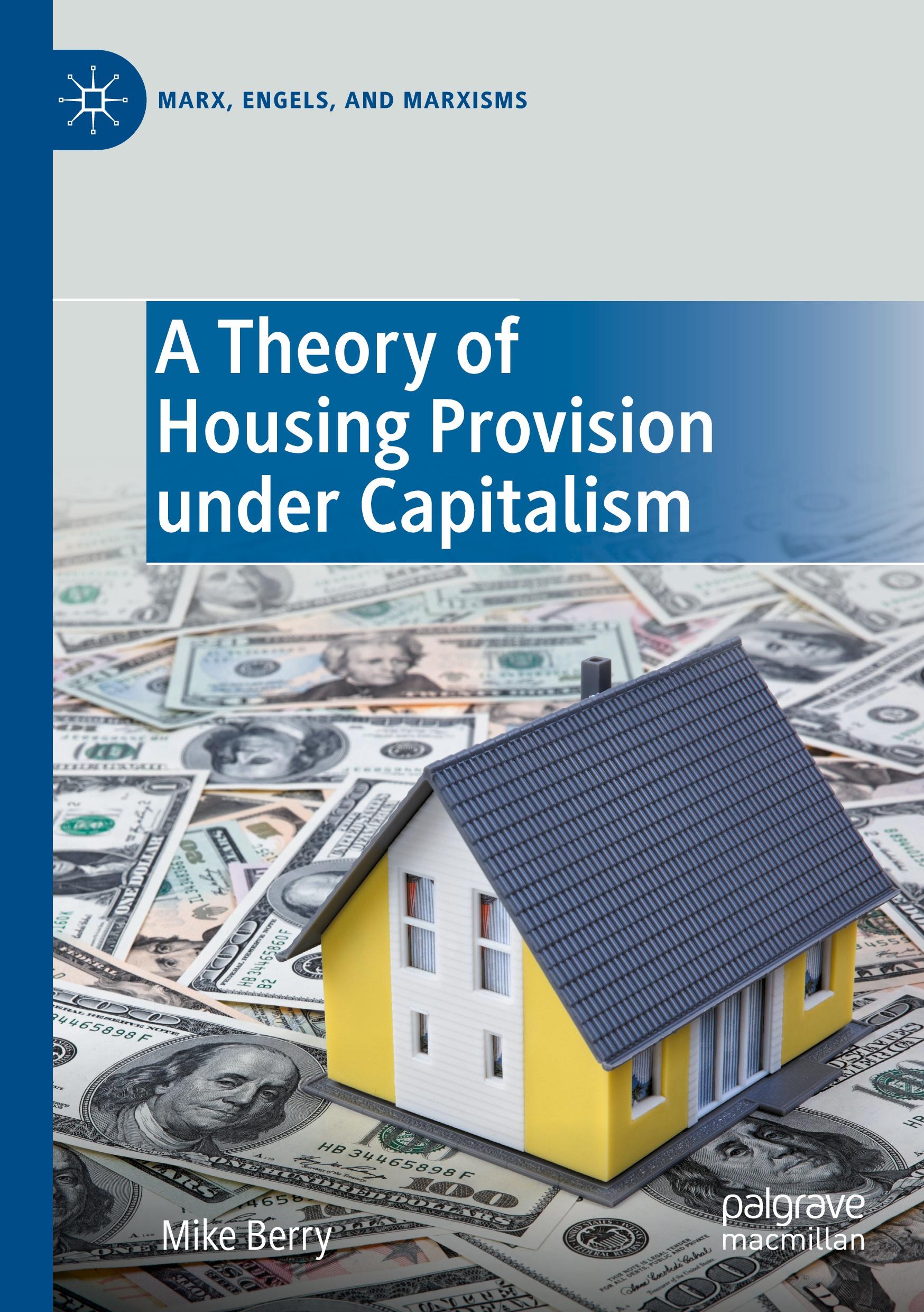 A Theory of Housing Provision under Capitalism