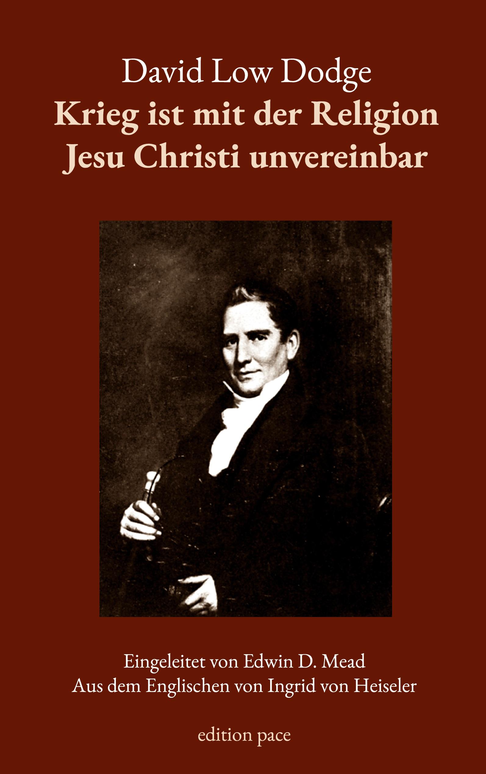 Krieg ist mit der Religion Jesu Christi unvereinbar