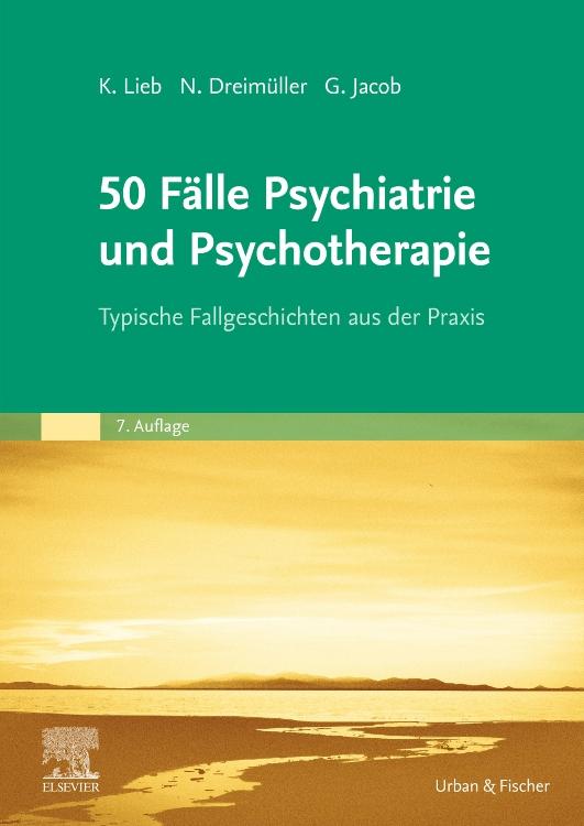 50 Fälle Psychiatrie und Psychotherapie