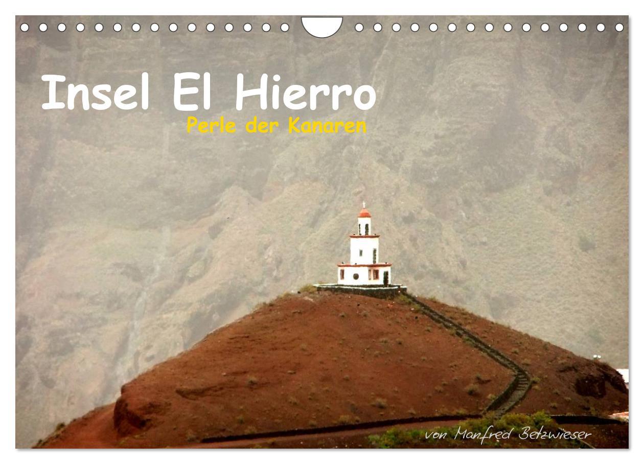 Insel El Hierro - Perle der Kanaren (Wandkalender 2025 DIN A4 quer), CALVENDO Monatskalender