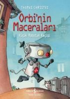 Orbinin Maceralari Kücük Robotun Kacisi