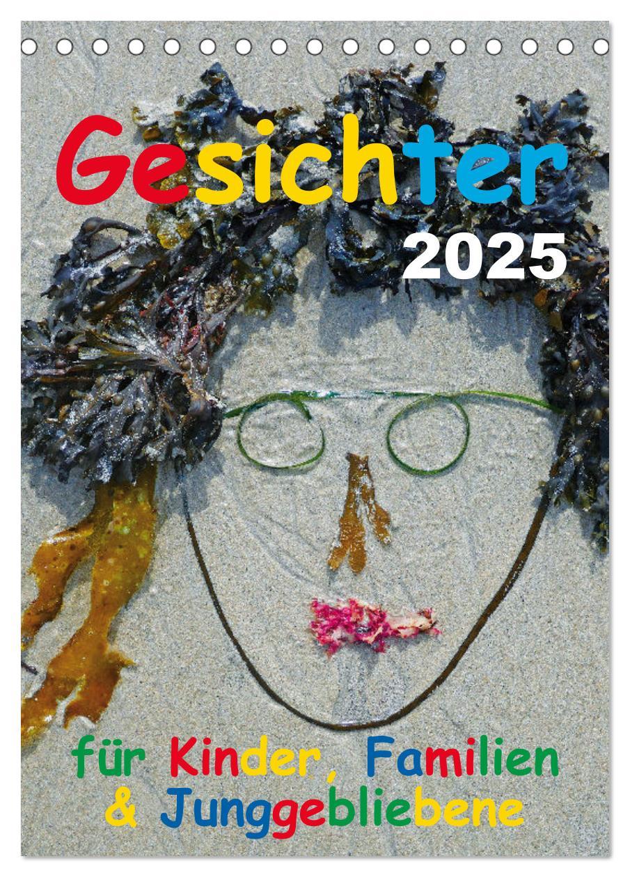 Gesichter für Kinder, Familien & Junggebliebene (Tischkalender 2025 DIN A5 hoch), CALVENDO Monatskalender