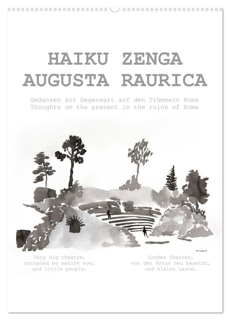 HAIKU ZENGA AUGUSTA RAURICA (Wandkalender 2025 DIN A2 hoch), CALVENDO Monatskalender