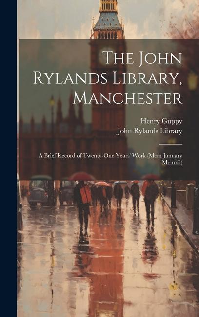 The John Rylands Library, Manchester