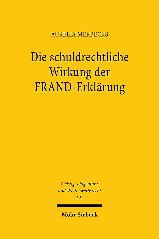 Die schuldrechtliche Wirkung der FRAND-Erklärung