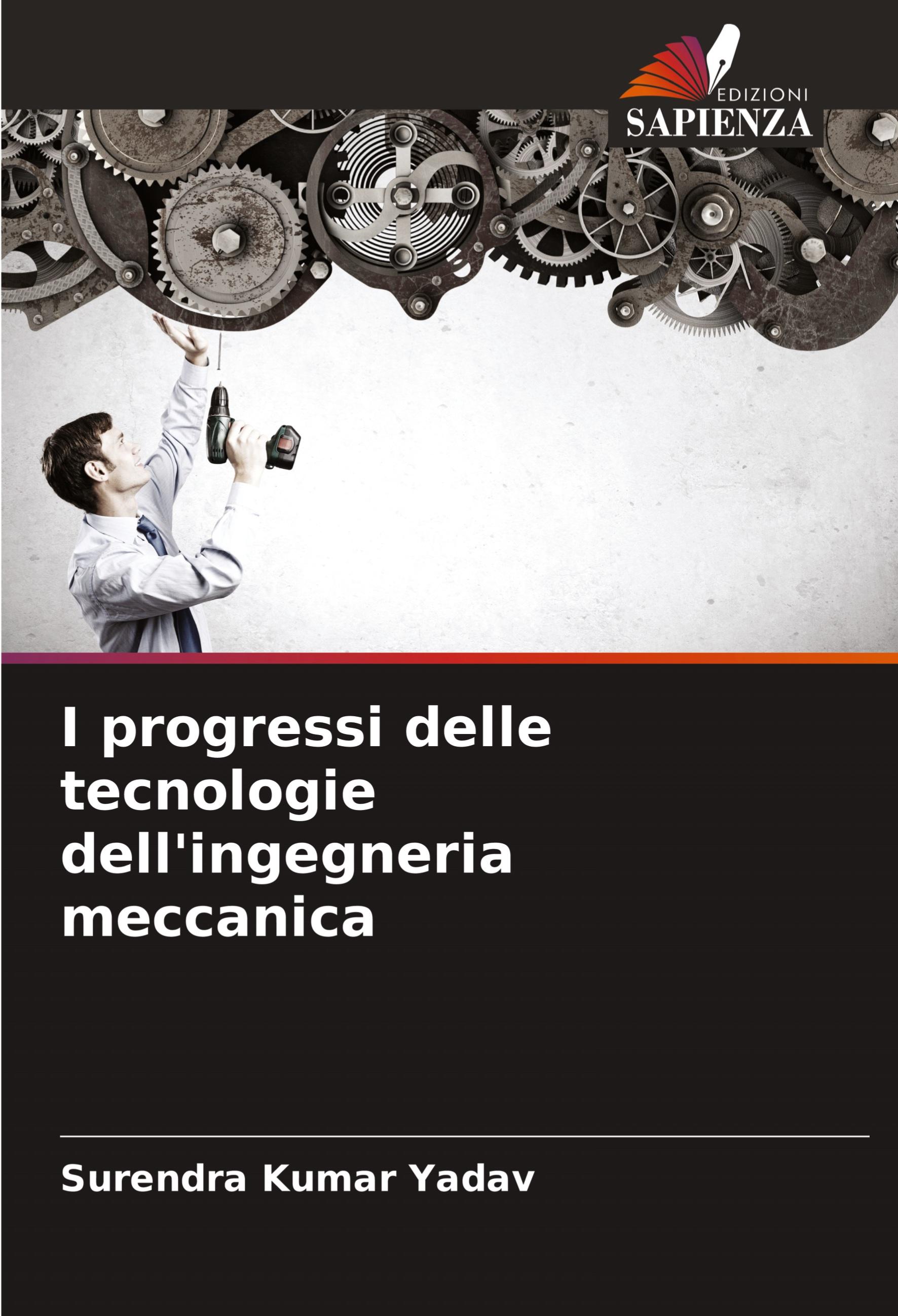 I progressi delle tecnologie dell'ingegneria meccanica