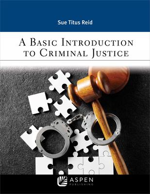 Basic Introduction to Criminal Justice