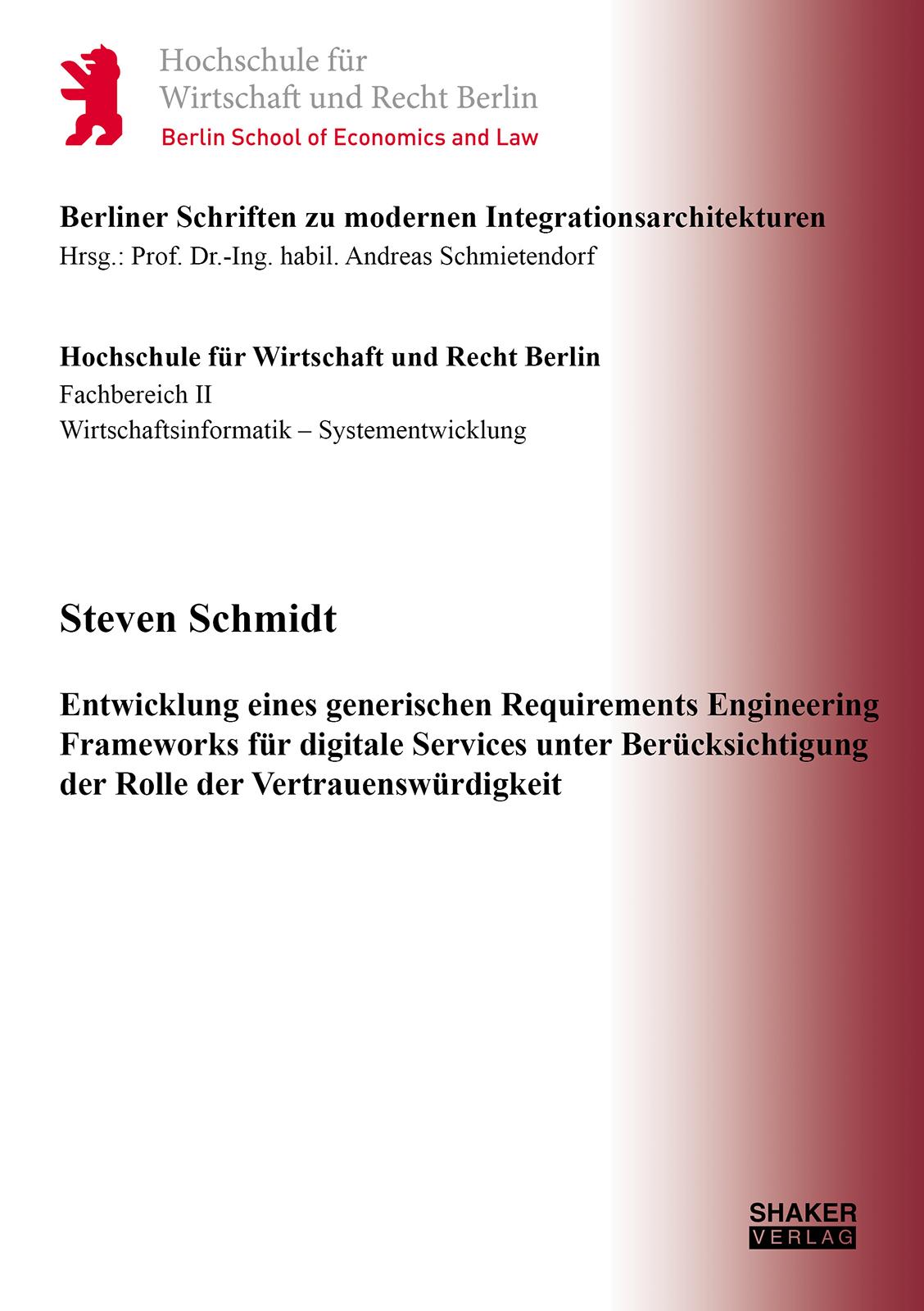 Entwicklung eines generischen Requirements Engineering Frameworks für digitale Services unter Berücksichtigung der Rolle der Vertrauenswürdigkeit