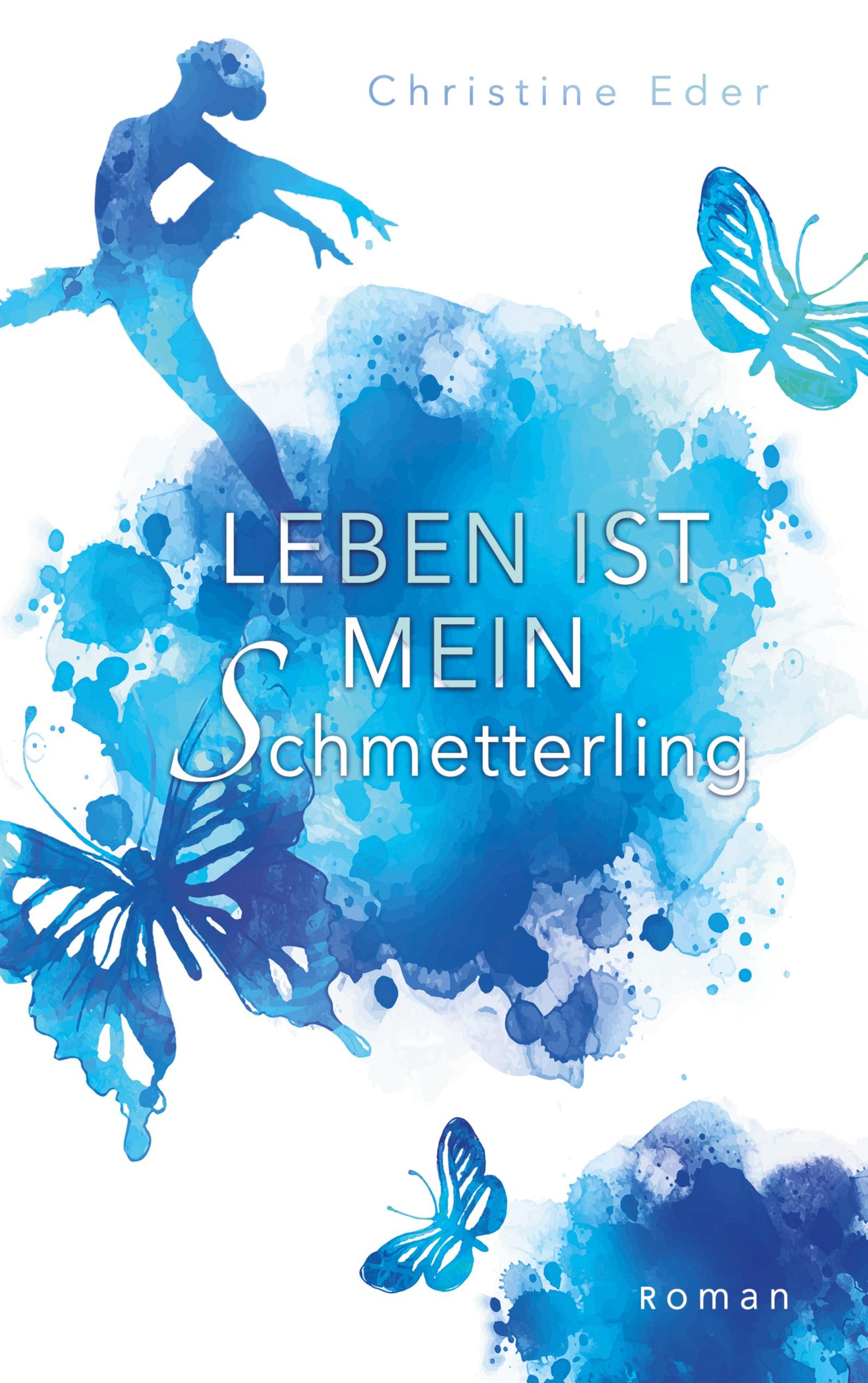 Leben ist mein Schmetterling