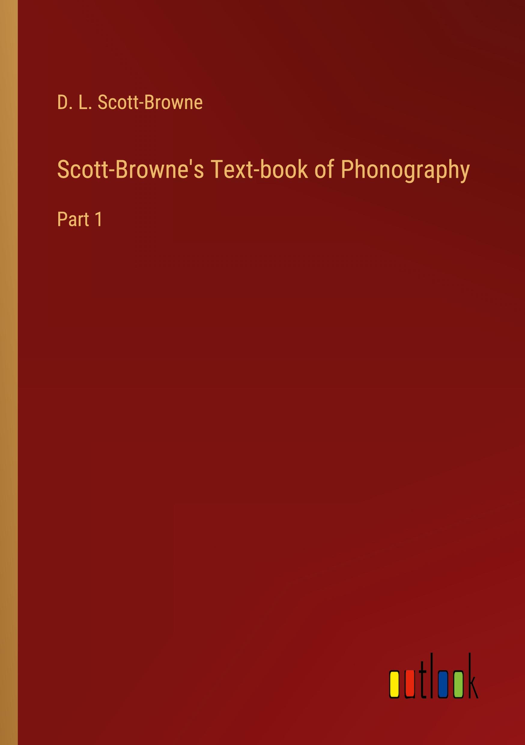 Scott-Browne's Text-book of Phonography