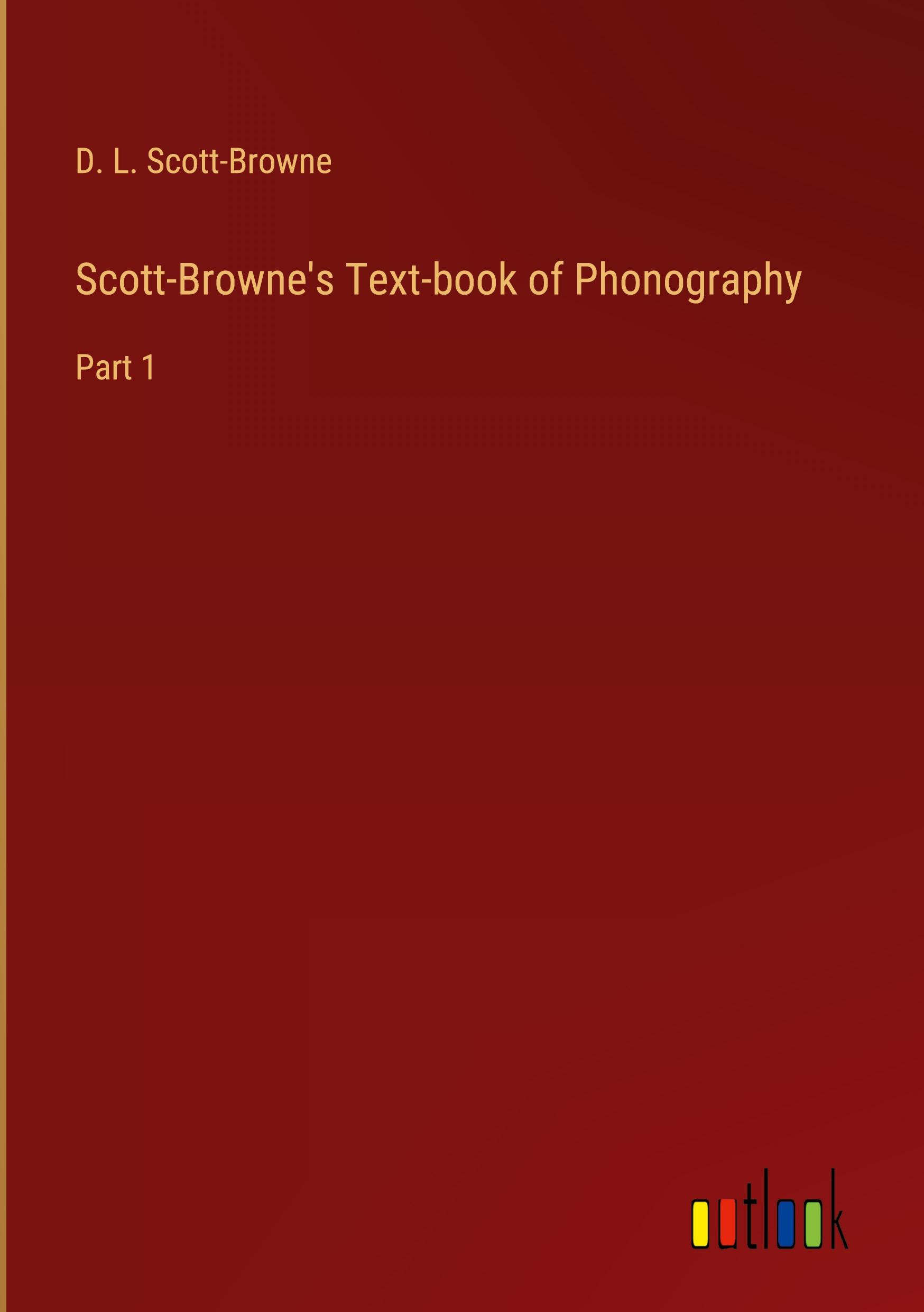 Scott-Browne's Text-book of Phonography