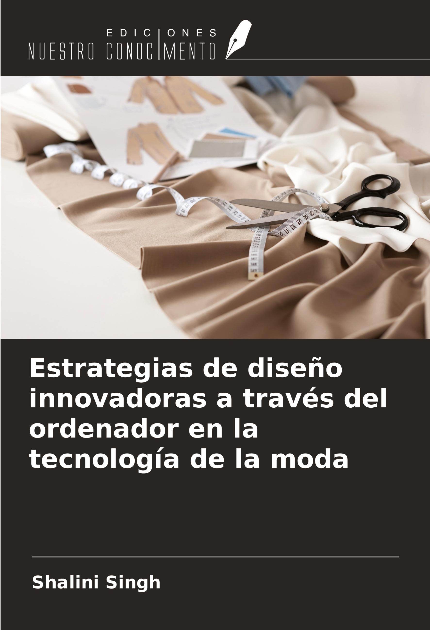 Estrategias de diseño innovadoras a través del ordenador en la tecnología de la moda