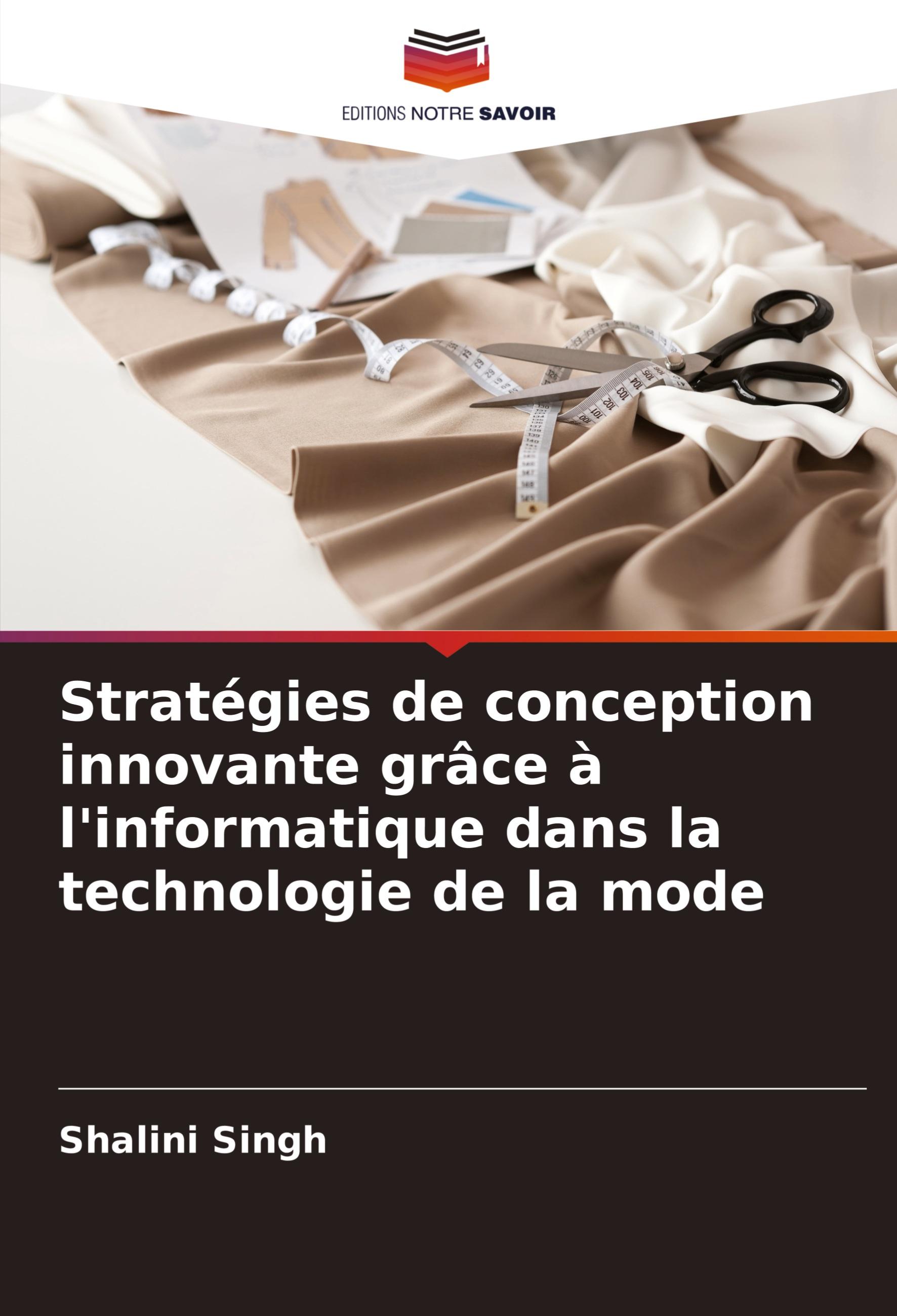 Stratégies de conception innovante grâce à l'informatique dans la technologie de la mode