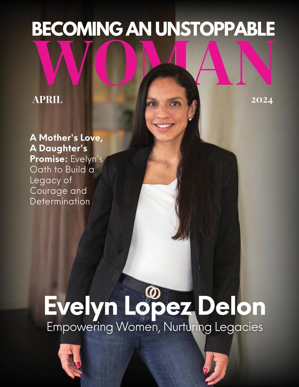 Becoming An Unstoppable Woman Magazine