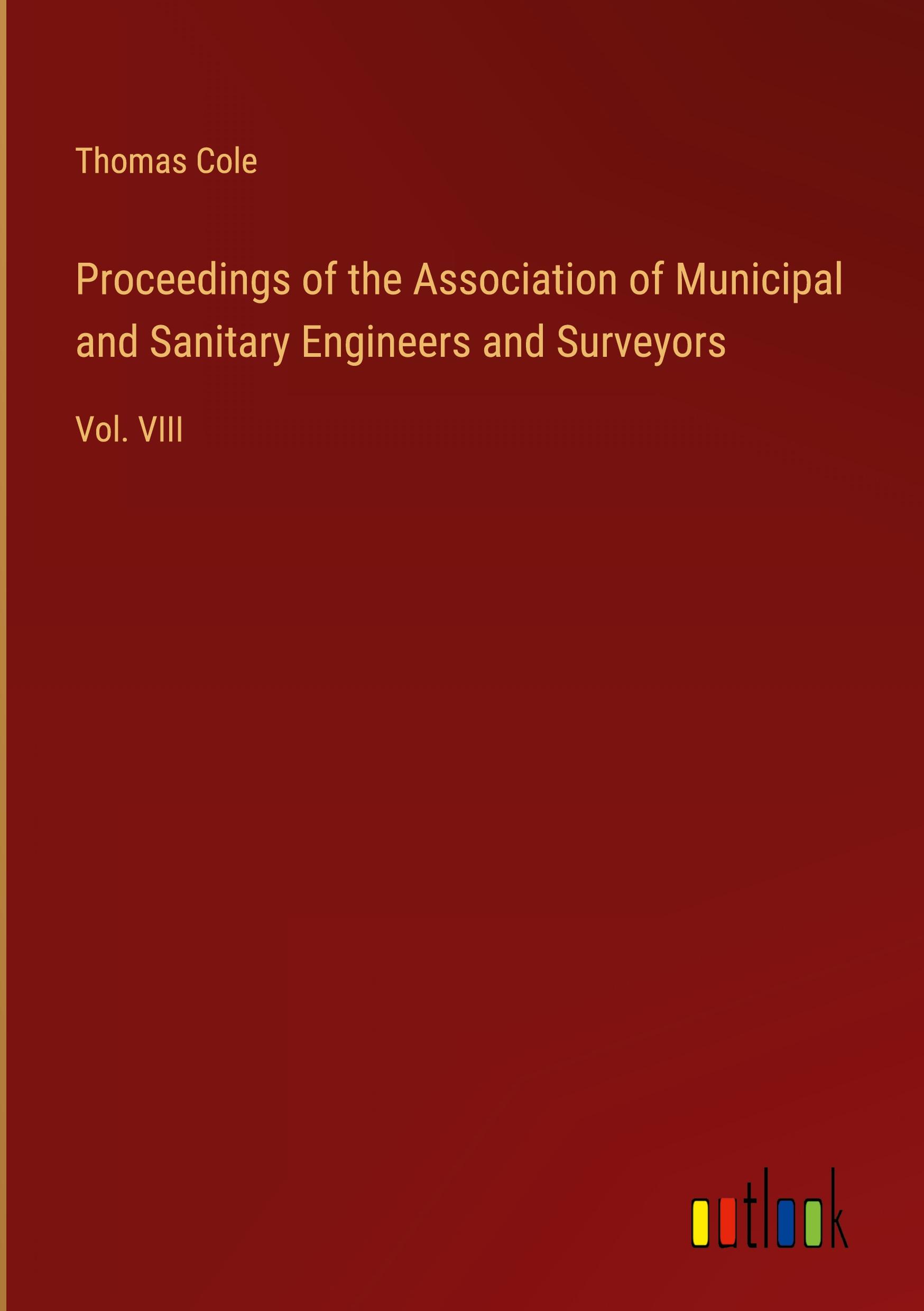 Proceedings of the Association of Municipal and Sanitary Engineers and Surveyors