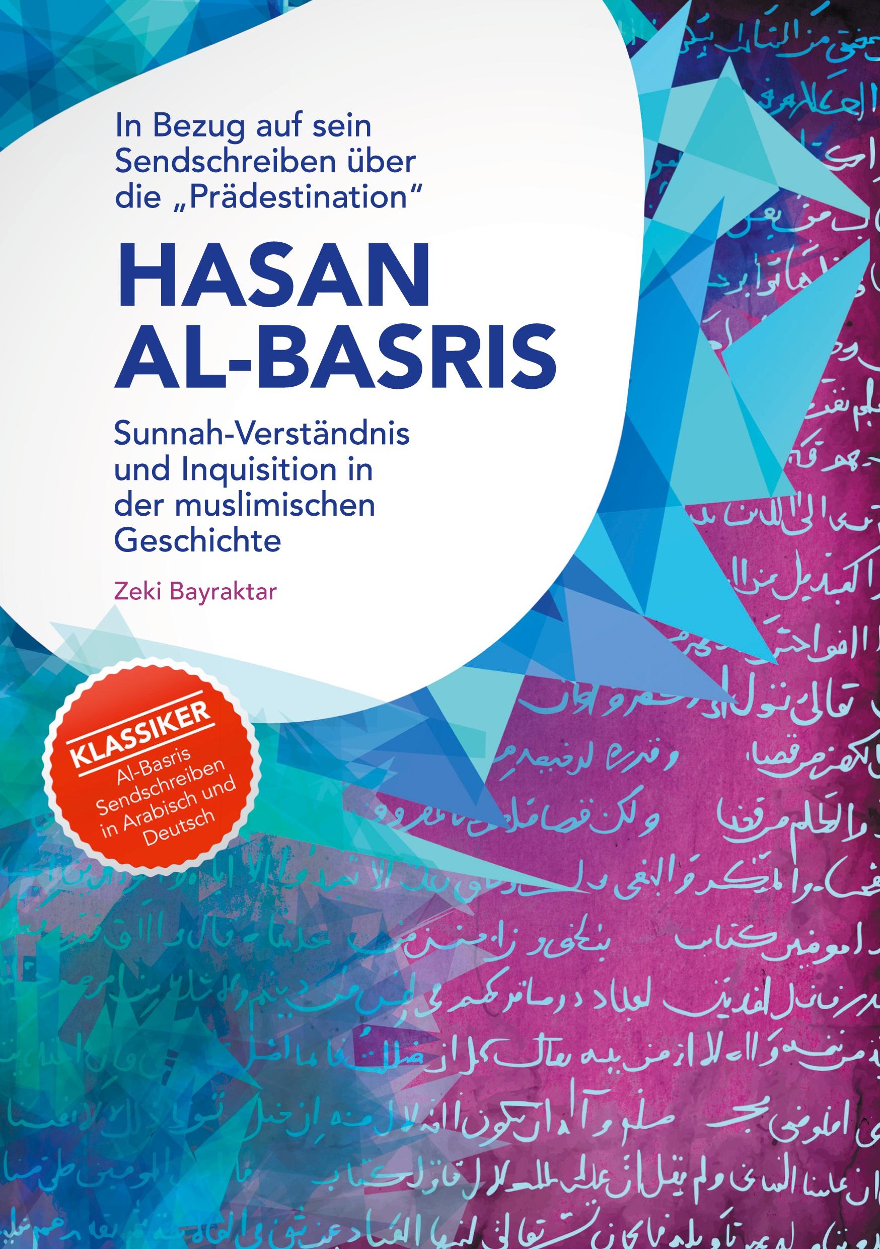 In Bezug auf sein Sendschreiben über die "Prädestination" Hasan Al-Basris