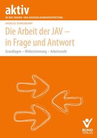 Die Arbeit der JAV - in Frage und Antwort