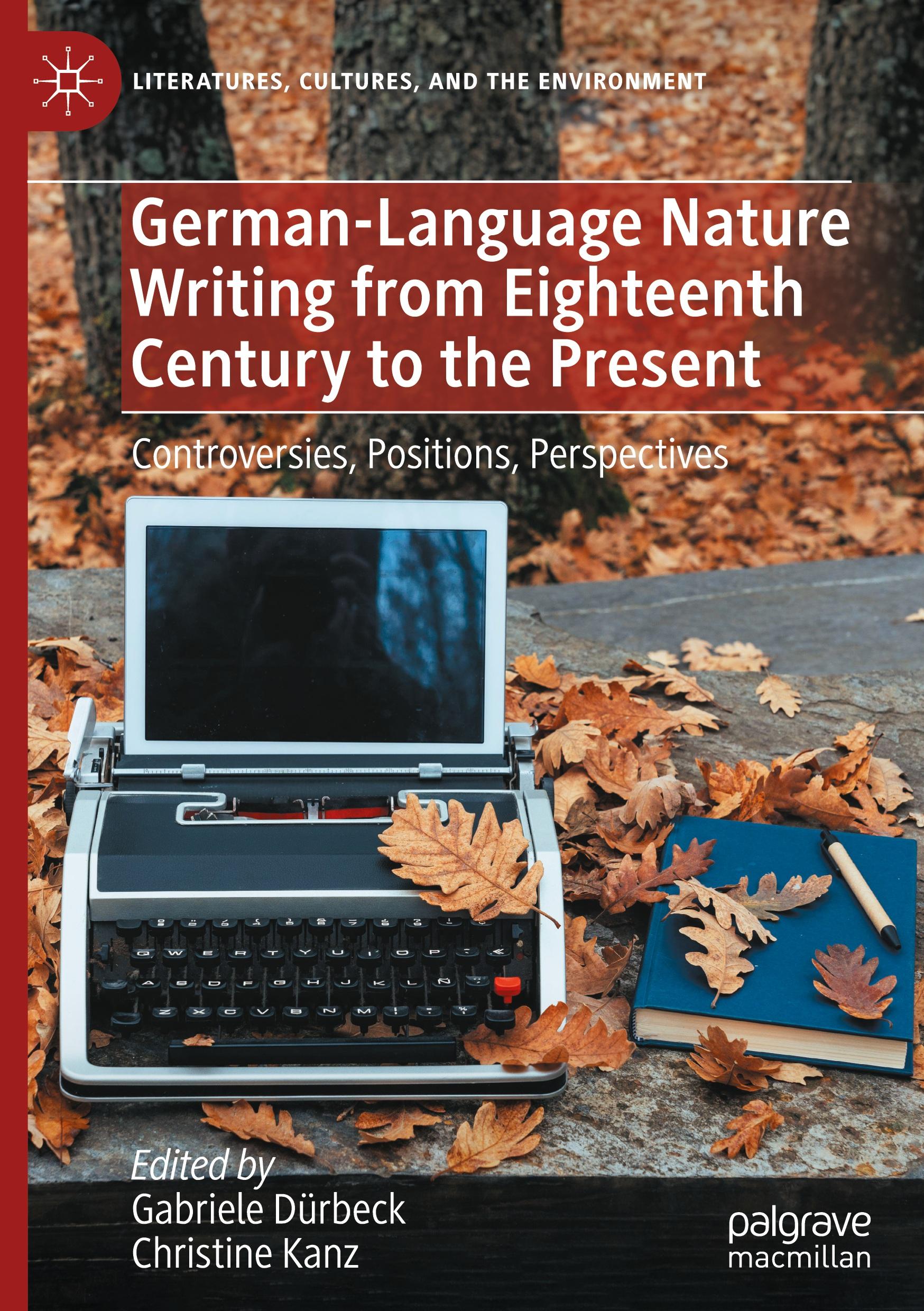 German-Language Nature Writing from Eighteenth Century to the Present