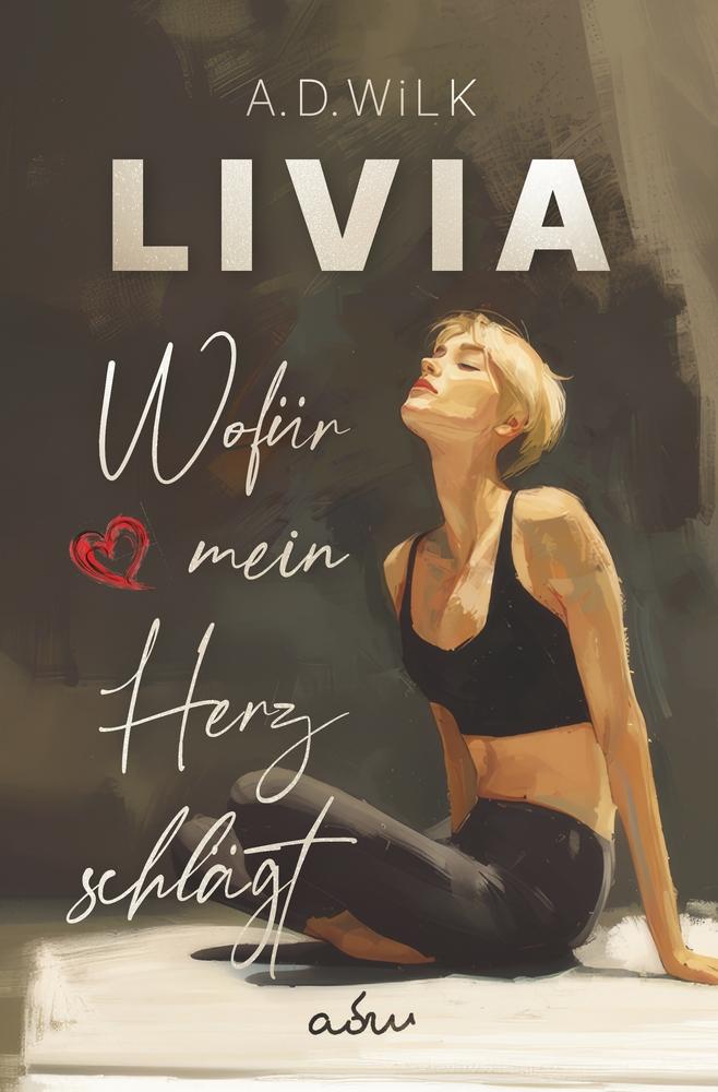 LIVIA. Wofür mein Herz schlägt.