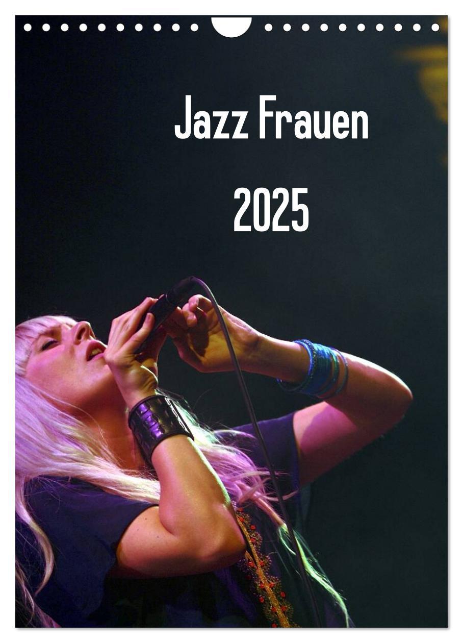 Jazz Frauen 2025 (Wandkalender 2025 DIN A4 hoch), CALVENDO Monatskalender