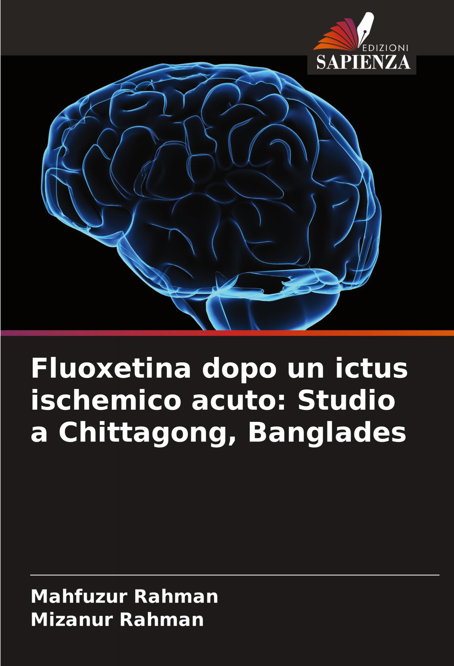 Fluoxetina dopo un ictus ischemico acuto: Studio a Chittagong, Banglades