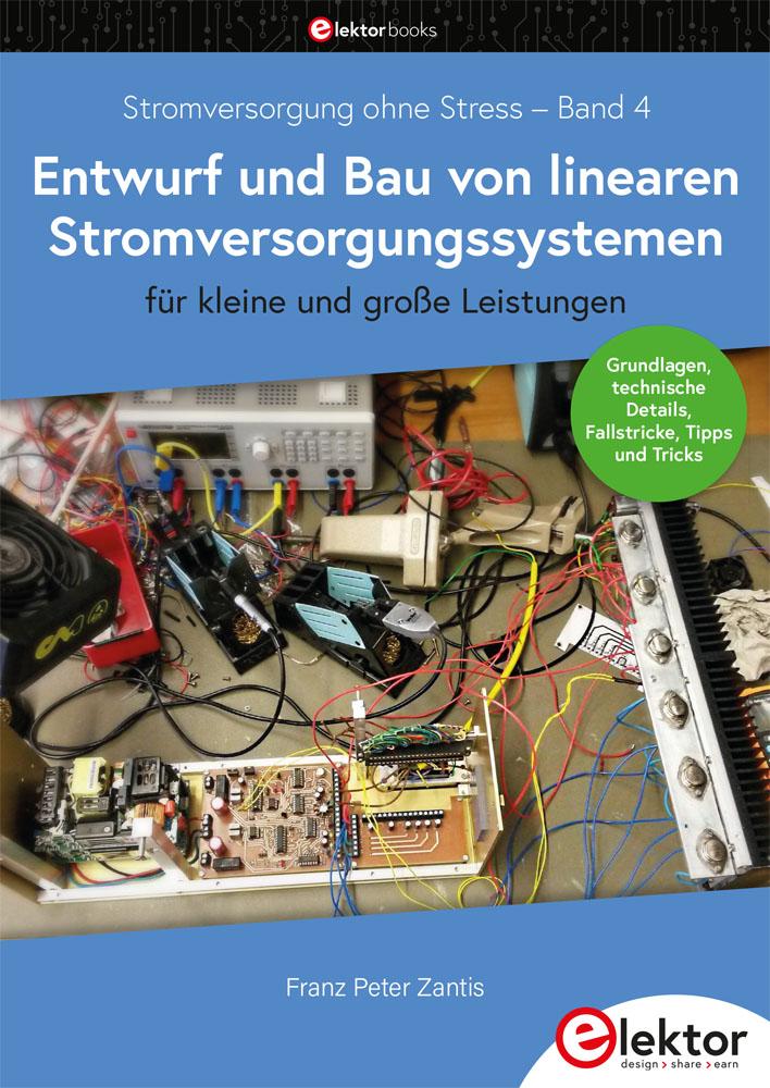 Stromversorgung ohne Stress / Entwurf und Bau von linearen Stromversorgungssystemen für kleine und große Leistungen