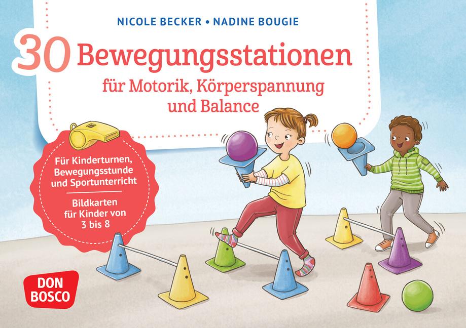 30 Bewegungsstationen für Motorik, Körperspannung und Balance. Bildkarten für Kinder von 3 bis 8