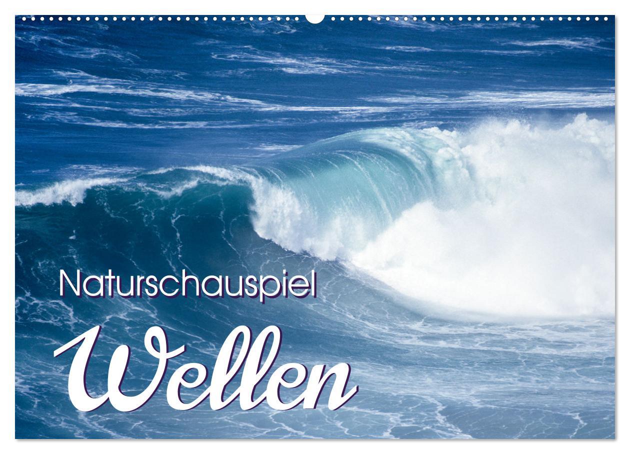 Naturschauspiel Wellen (Wandkalender 2025 DIN A2 quer), CALVENDO Monatskalender