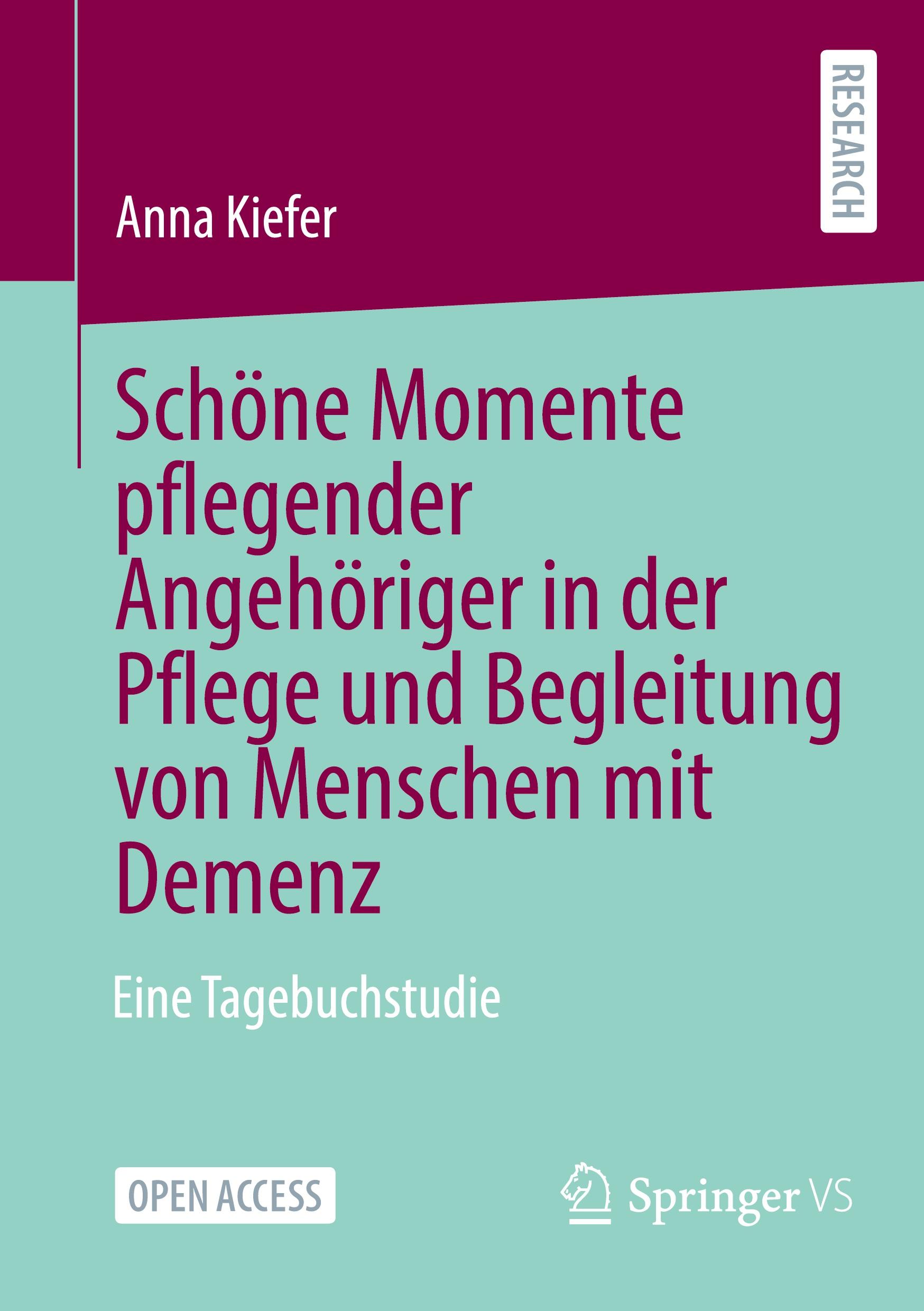 Schöne Momente pflegender Angehöriger in der Pflege und Begleitung von Menschen mit Demenz