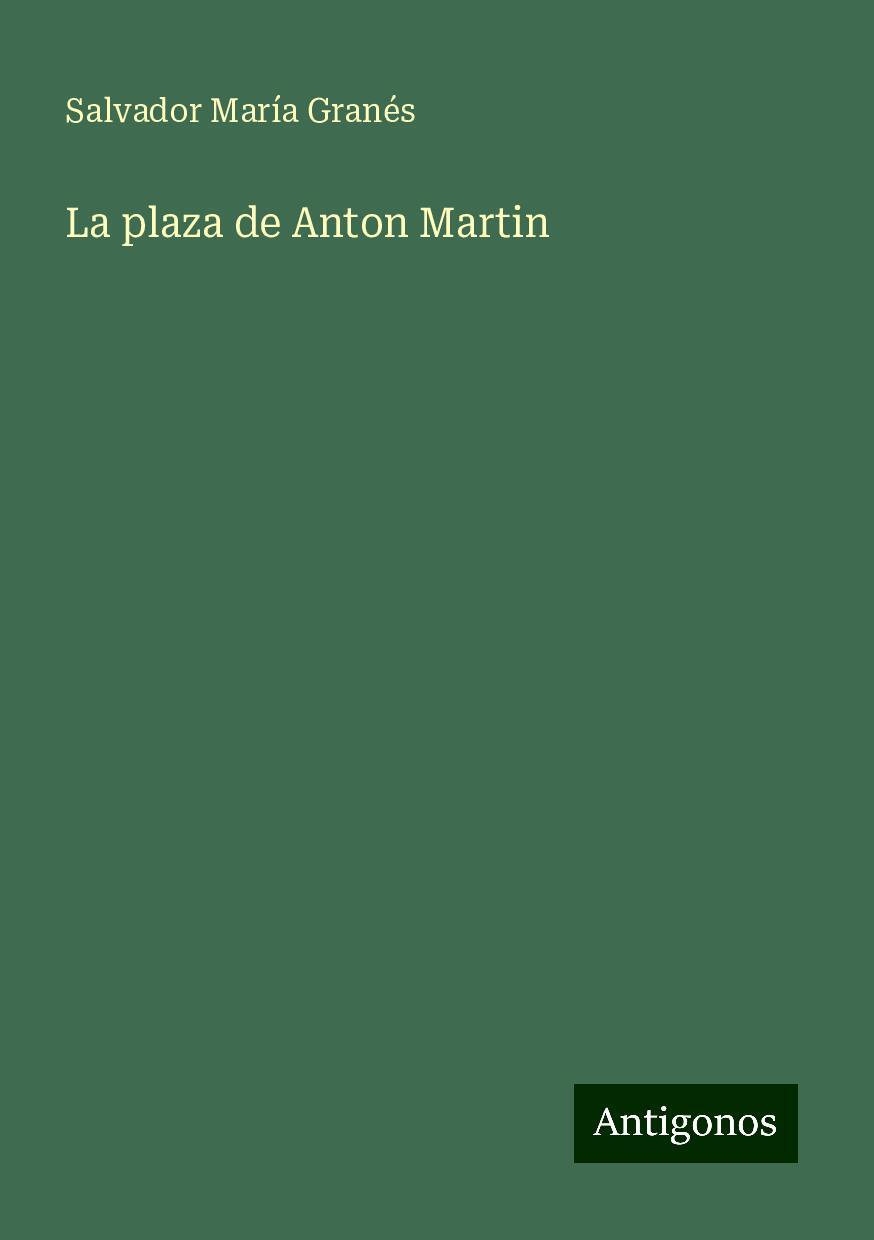 La plaza de Anton Martin