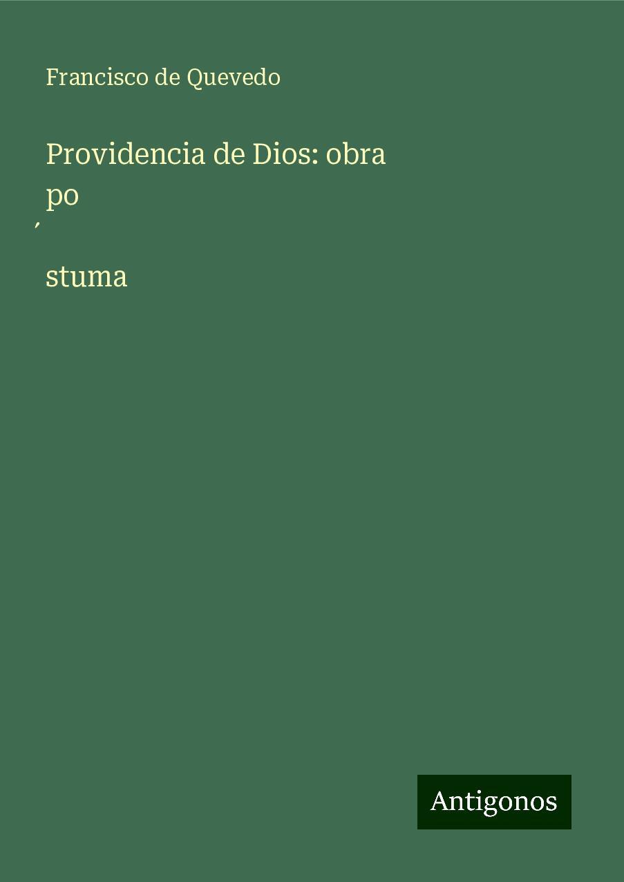 Providencia de Dios: obra po¿stuma