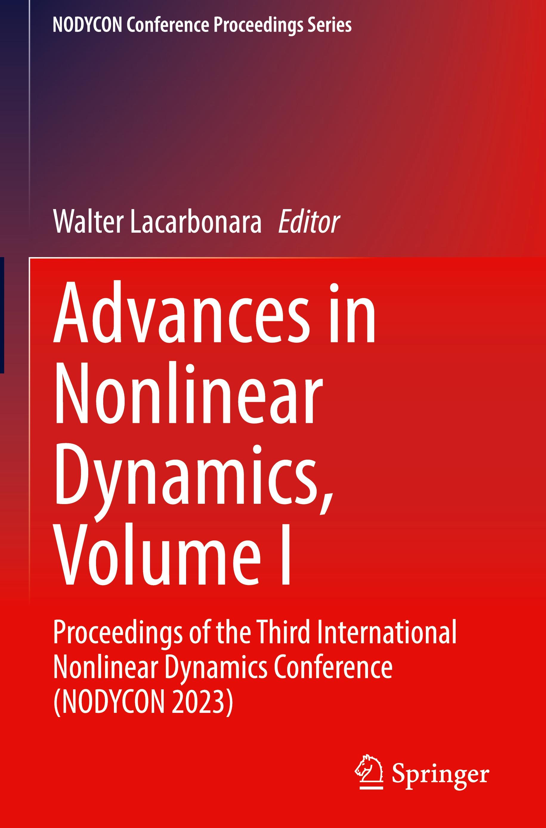 Advances in Nonlinear Dynamics, Volume I