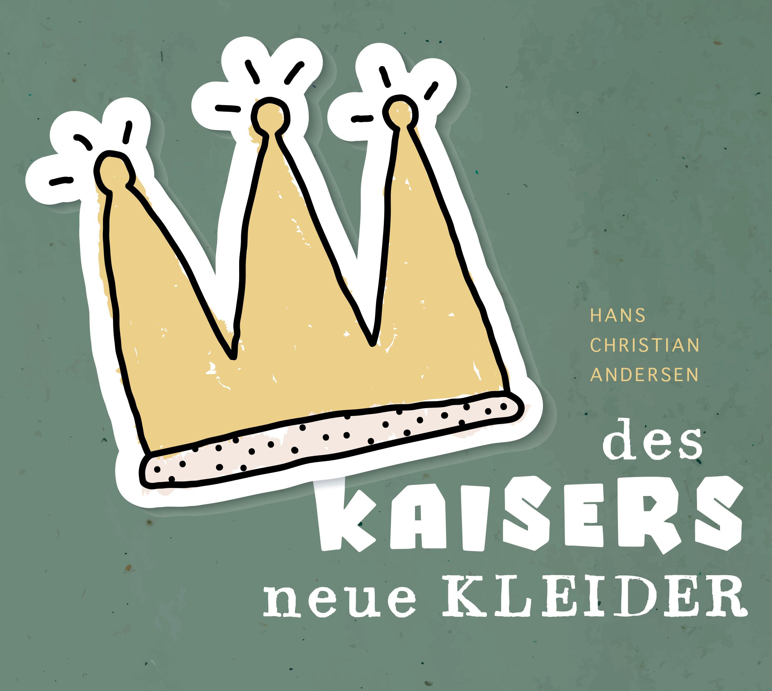 DES KAISERS NEUE KLEIDER