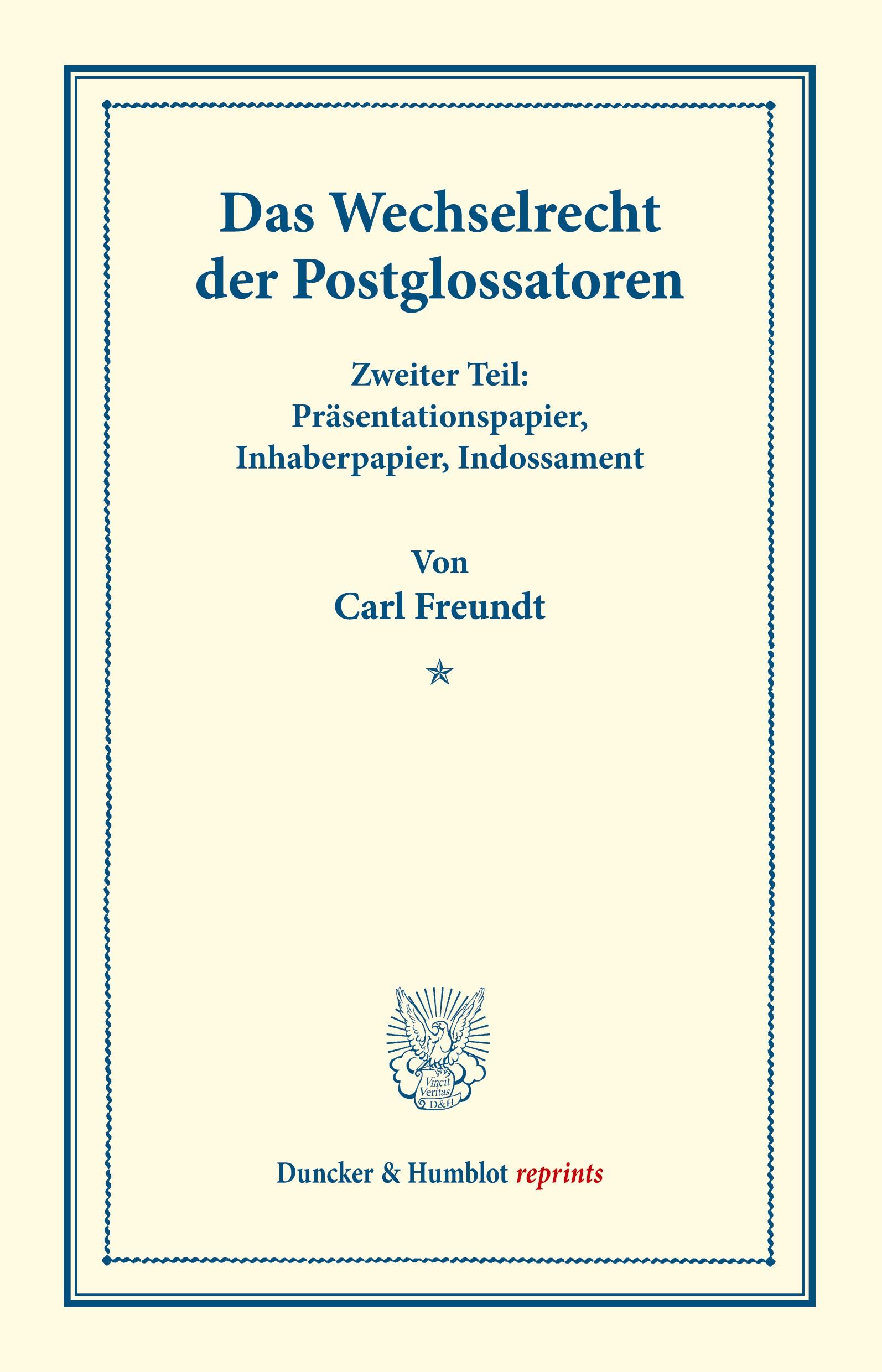 Das Wechselrecht der Postglossatoren.