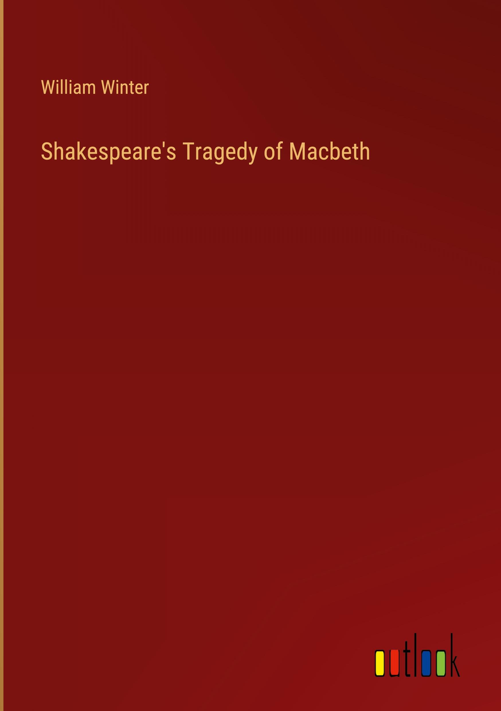 Shakespeare's Tragedy of Macbeth