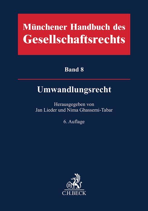 Münchener Handbuch des Gesellschaftsrechts  Bd 8: Umwandlungsrecht