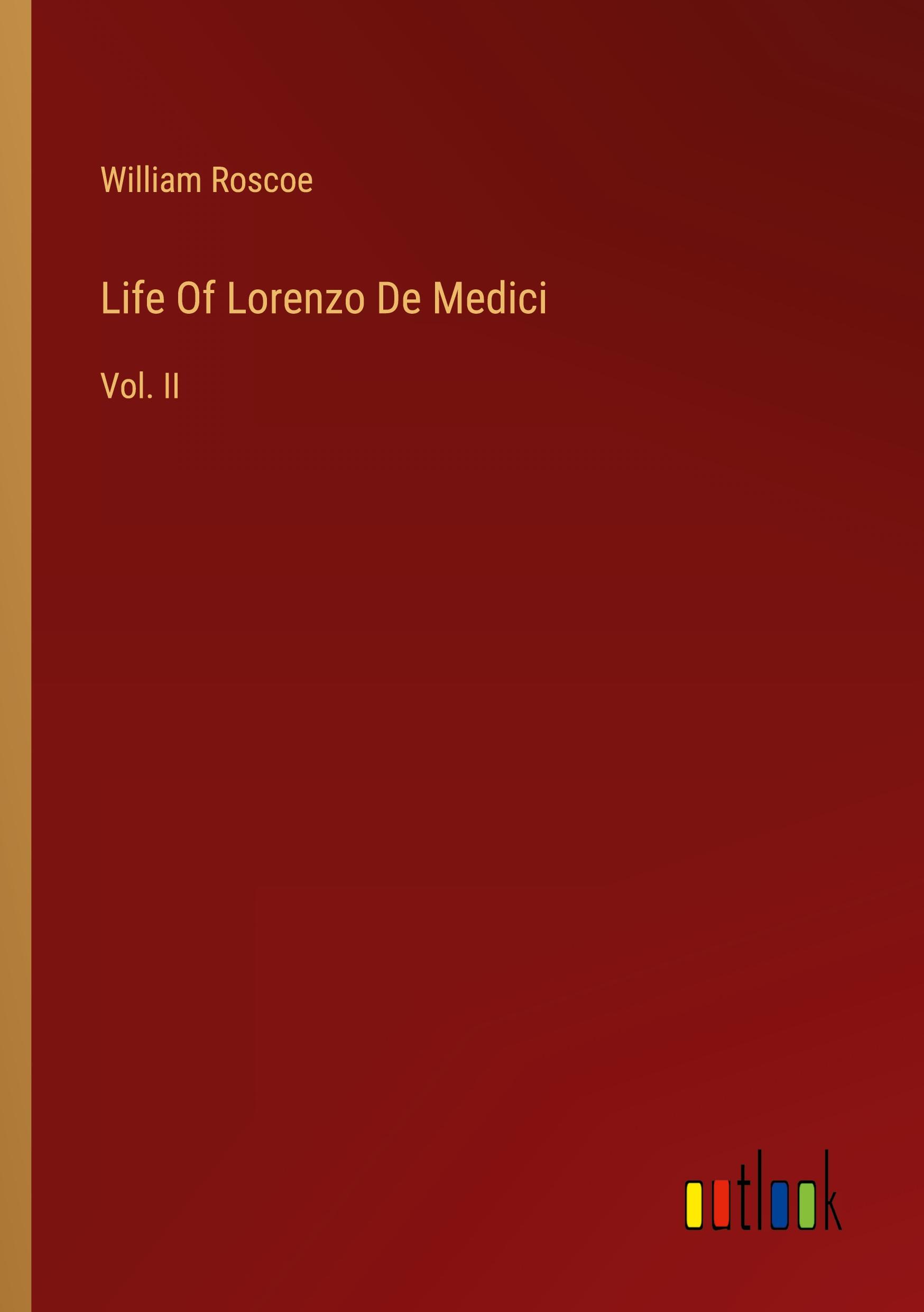 Life Of Lorenzo De Medici