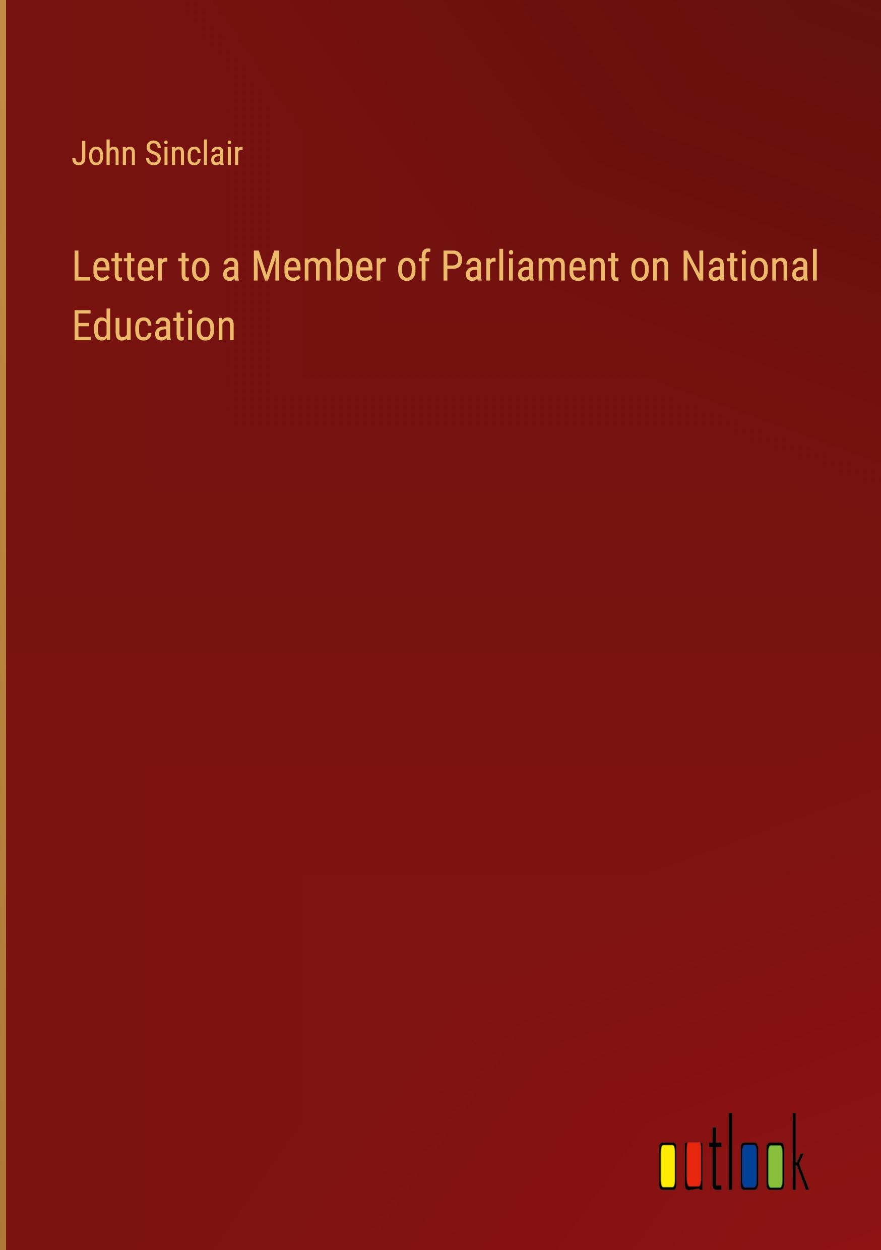 Letter to a Member of Parliament on National Education